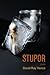 Stupor by David Ray Vance