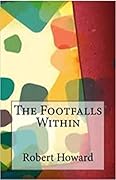 The Footfalls Within