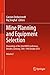 Mine Planning and Equipment Selection: Proceedings of the 22nd MPES Conference, Dresden, Germany, 14th – 19th October 2013
