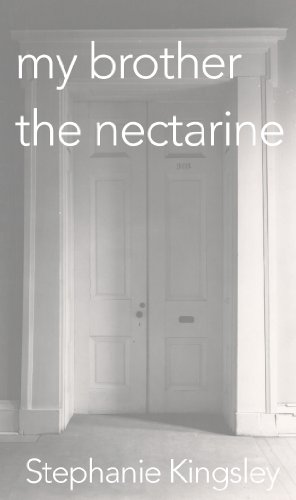 my brother the nectarine (Kindle Edition)