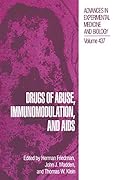 Advances in Experimental Medicine and Biology, Volume 437: Drugs of Abuse, Immunomodulation, and AIDS