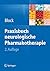 Praxisbuch neurologische Pharmakotherapie by Frank Block