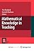 Mathematical Knowledge in Teaching