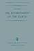 The Environment of the Earth (Astrophysics and Space Science Library)
