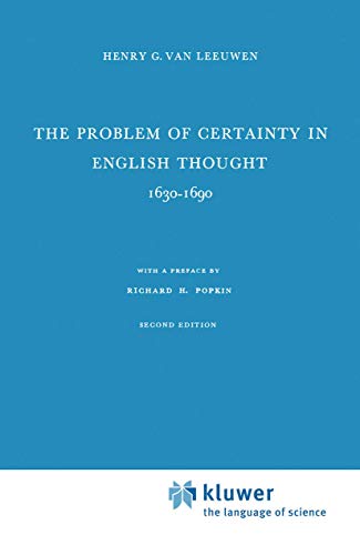 The Problem of Certainty in English Thought 1630-1690 (Paperback)