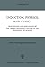 Induction, Physics and Ethics: Proceedings and Discussions of the 1968 Salzburg Colloquium in the Philosophy of Science (Synthese Library)