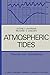 Atmospheric Tides by S. Chapman