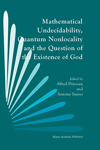 Mathematical Undecidability, Quantum Nonlocality and the Question of the Existence of God (Paperback)