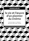 La vie et l'oeuvre d'un pionnier du cinéma