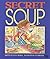 Secret Soup