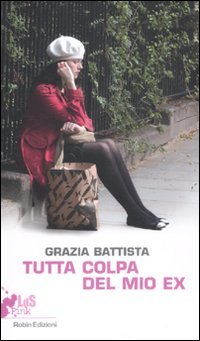 Tutta colpa del mio ex (Paperback)
