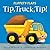 Tip, Truck, Tip! (Flippety-Flaps)