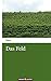 Das Feld