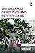 The Grammar of Politics and Performance (Interventions)
