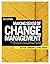 Making Sense of Change Management: A Complete Guide to the Models Tools and Techniques of Organizational Change