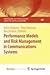 Performance Models and Risk Management in Communications Systems by Nalân Gülpınar