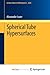 Spherical Tube Hypersurfaces by Alexander Isaev