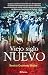 Viejo siglo nuevo