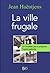 La Ville Frugale by Jean Haëntjens