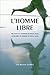 L'homme libre : mélanges en l'honneur de Pascal Salin
