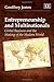 Entrepreneurship and Multinationals: Global Business and the Making of the Modern World