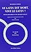 Le Latin est mort, vive le latin !: Petite histoire d'une grande langue (Le Miroir Des Humanistes) (French Edition)