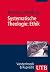 Systematische Theologie: Et...