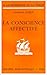 La Conscience Affective (Bibliothèque Des Textes Philosophiques - Poche) (French Edition)