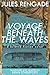 Voyage Beneath the Waves: A Science Fiction Novel