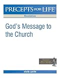 Precepts for Life Study Guide: God's Message to the Church