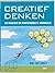 Creatief denken : 101 manieren om denkpatronen te doorbreken