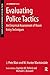 Evaluating Police Tactics: An Empirical Assessment of Room Entry Techniques (Real-world Criminology)