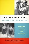 Latina/os and World War II: Mobility, Agency, and Ideology