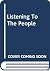 Listening To The People by Nick Bailey