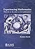 Experiencing Mathematics: What Do We Do, When We Do Mathematics?