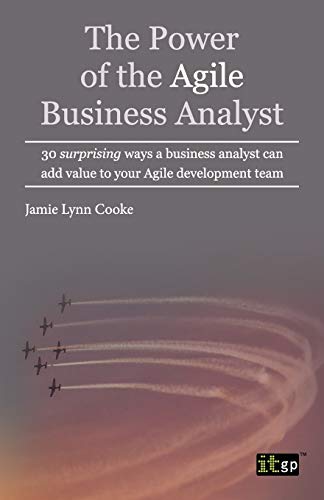 The Power of the Agile Business Analyst (Paperback)