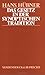 Das Gesetz in der synoptischen Tradition by Hans Huebner
