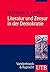Literatur Und Zensur in Der Demokratie: Die Bundesrepublik Und Die Freiheit Der Kunst (German Edition)