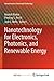 Nanotechnology for Electronics, Photonics, and Renewable Energy by Anatoli Korkin