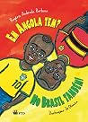 Em Angola tem? No Brasil também! Em Angola tem? No Brasil também!