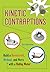 Kinetic Contraptions: Build a Hovercraft, Airboat, and More with a Hobby Motor