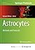 Astrocytes: Methods and Protocols