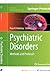 Psychiatric Disorders by Firas Kobeissy