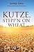 Kutze, Stepp'n on Wheat
