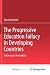 The Progressive Education Fallacy in Developing Countries by Gerard Guthrie
