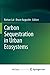Carbon Sequestration in Urban Ecosystems