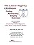 The Cancer Registry CASEbook: Volume I