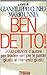 Ben detto! - 2000 citazioni d'autore per trovare sempre le parole giuste al momento giusto