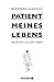 Der Patient meines Lebens by Bernhard Albrecht