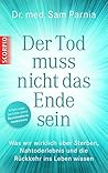 Der Tod muss nich...